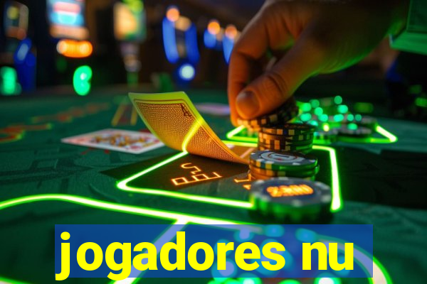 jogadores nu